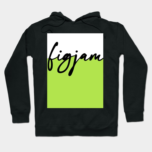 "FIGJAM" in black cursive on white and lime green - Aussie slang FTW Hoodie by PlanetSnark